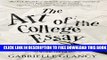 New Book The Art of the College Essay: Second Edition: Second Edition