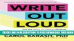 Collection Book Write Out Loud: Use the Story To College Method, Write Great Application Essays,