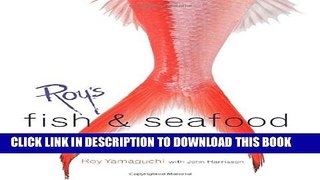 [PDF] Roy s Fish and Seafood: Recipes from the Pacific Rim Full Online