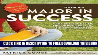 New Book Major in Success: Make College Easier, Fire Up Your Dreams, and Get a Great Job