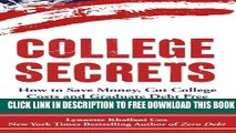 New Book College Secrets: How to Save Money, Cut College Costs and Graduate Debt Free