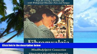 Big Deals  Fibromyalgia and the MindBodySpirit Connection: 7 Steps for Living a Healthy Life with