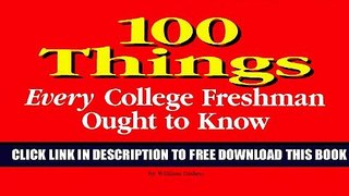 Collection Book 100 Things Every College Freshman Ought to Know