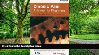 Big Deals  Chronic Pain, A Primer for Physicians  Best Seller Books Best Seller