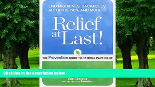 Big Deals  Relief at Last!: The PreventionÂ® Guide to Natural Pain Relief  Free Full Read Best