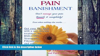 Big Deals  Pain Banishment: Don t Manage Your Pain, Banish It Completely - Even When Nothing Else