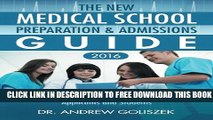 New Book The New Medical School Preparation   Admissions Guide, 2016: New   Updated For Tomorrow s