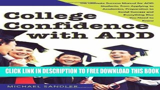 New Book College Confidence with ADD: The Ultimate Success Manual for ADD Students, from Applying