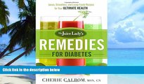 Big Deals  The Juice Lady s Remedies for Diabetes: Juices, Smoothies, and Living Foods Recipes for