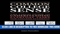 New Book Common College Sense: The Visual Guide to Understanding Everyday Tasks for College Students