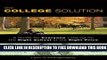Collection Book The College Solution: A Guide for Everyone Looking for the Right School at the