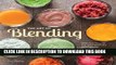 [PDF] The Art of Blending: Delicious ways to use your VitamixÂ® Professional SeriesTM Blender Full