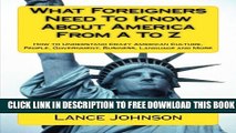 New Book What Foreigners Need to Know About America From A to Z: How to Understand Crazy American