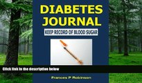 Big Deals  Diabetes Journal: Keep Record of Blood Sugar  Free Full Read Most Wanted