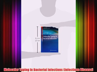 [PDF] Molecular Typing in Bacterial Infections (Infectious Disease) Popular Online