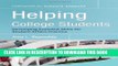New Book Helping College Students: Developing Essential Support Skills for Student Affairs Practice