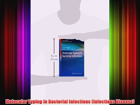 [PDF] Molecular Typing in Bacterial Infections (Infectious Disease) Popular Online