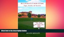 EBOOK ONLINE  RCI Points User Guide: Tips, Tricks and Secrets - A practical guide to