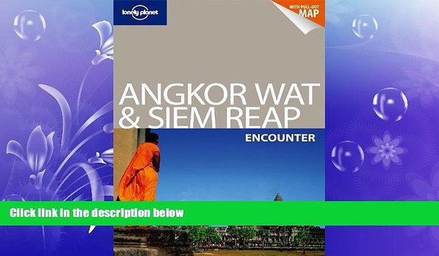 FREE PDF Lonely Planet Angkor Wat Siem Reap Encounter (Travel Guide) DOWNLOAD ONLINE