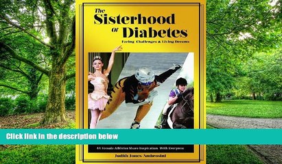 Big Deals  The Sisterhood of Diabetes: Facing Challenges and Living Dreams  Free Full Read Most