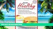 Big Deals  Guide to Healthy Fast-Food Eating  Free Full Read Best Seller