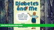 Big Deals  Diabetes and Me: An Essential Guide for Kids and Parents  Best Seller Books Most Wanted