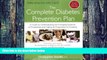 Big Deals  The Complete Diabetes Prevention Plan: A Guide to Understanding the Emerging Epidemic