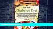 Big Deals  Diabetes Diet: The Ultimate Diabetic Foods, Fruits, Vegetables and Beverages Everyone