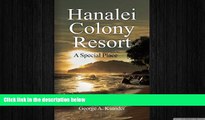 READ book  Hanalei Colony Resort A Special Place  FREE BOOOK ONLINE