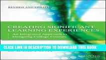 New Book Creating Significant Learning Experiences: An Integrated Approach to Designing College