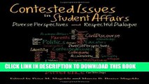 Collection Book Contested Issues in Student Affairs: Diverse Perspectives and Respectful Dialogue