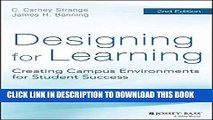 Collection Book Designing for Learning: Creating Campus Environments for Student Success