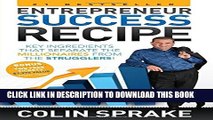 [Read] Entrepreneur Success Recipe: Key ingredients that separate the Millionaires from the