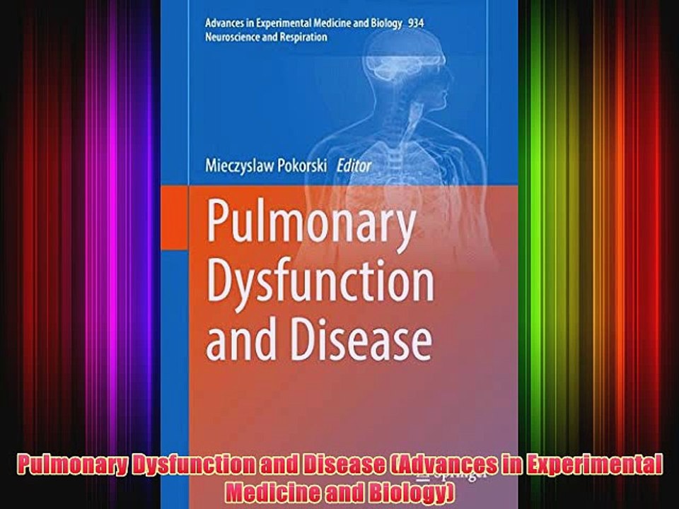 [PDF] Pulmonary Dysfunction and Disease (Advances in Experimental Medicine and Biology) Popular