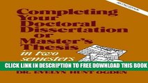New Book Completing Your Doctoral Dissertation/Master s Thesis in Two Semesters or Less