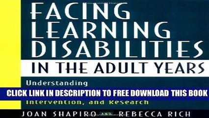 New Book Facing Learning Disabilities in the Adult Years: Understanding Dyslexia, ADHD,