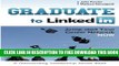 Collection Book Graduate to LinkedIn: Jumpstart Your Career Network Now