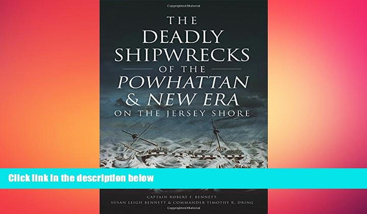 FREE DOWNLOAD  The Deadly Shipwrecks of the Powhattan   New Era on the Jersey Shore (Disaster)