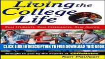 New Book Living the College Life: Real Students, Real Experiences, Real Advice (Cliffs Notes S)