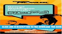 Collection Book George Washington University: Off the Record (College Prowler) (College Prowler: