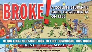 Collection Book Broke!: A College Student s Guide to Getting By on Less