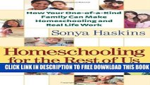 New Book Homeschooling for the Rest of Us: How Your One-of-a-Kind Family Can Make Homeschooling