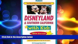 READ book  Fodor s Disneyland   Southern California with Kids, 10th Edition (Travel Guide)