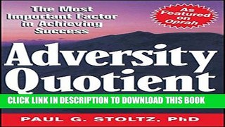 [PDF] Adversity Quotient: Turning Obstacles into Opportunities Full Online