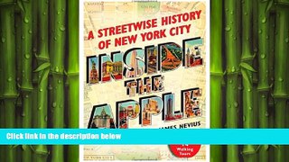 FREE DOWNLOAD  Inside the Apple: A Streetwise History of New York City  BOOK ONLINE
