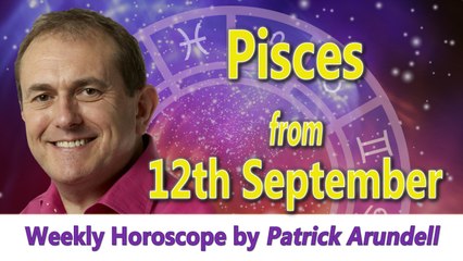 Pisces Weekly Horoscope from 12th September 2016
