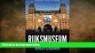 READ book  Rijksmuseum Amsterdam: Highlights of the Collection (Amsterdam Museum Books) (Volume
