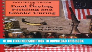 [PDF] Don Holm s Book of Food Drying, Pickling and Smoke Curing Full Online