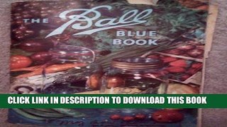 [PDF] The Ball Blue Book of Canning and Preserving Recipes - Edition V Full Online