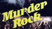 Murder Rock - 31 Horror Movies in 31 Days - Episode 31